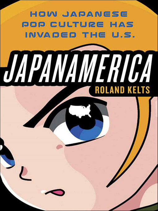 Title details for Japanamerica by Roland Kelts - Wait list